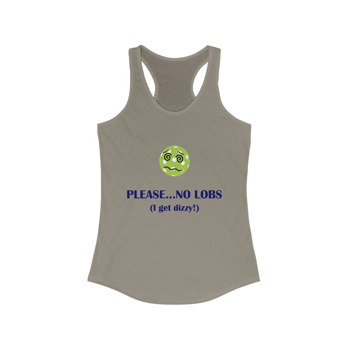 Please No Lobs-I Get Dizzy Women's Racerback Tank - Great Pickleball Stuff