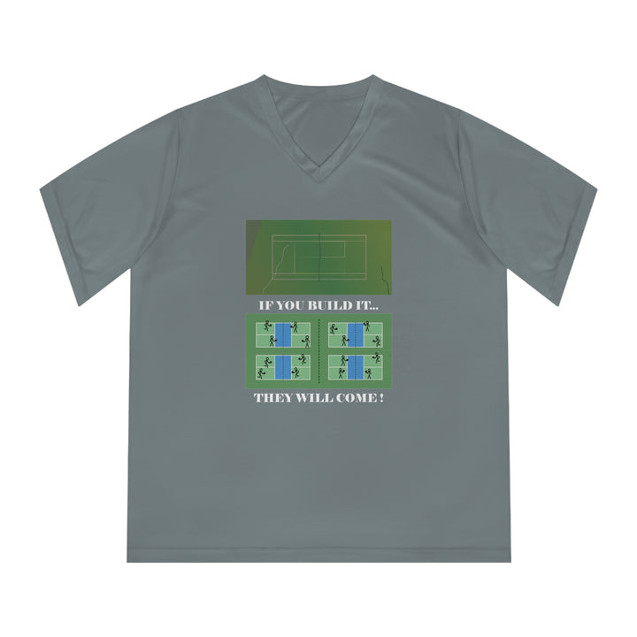 If You Build It They Will Come Women's Moisture-Wicking V-Neck T-Shirt - Great Pickleball Stuff