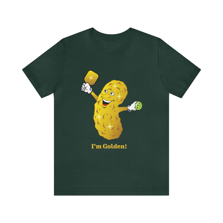 I'm Golden! Unisex T-Shirt - Great Pickleball Stuff