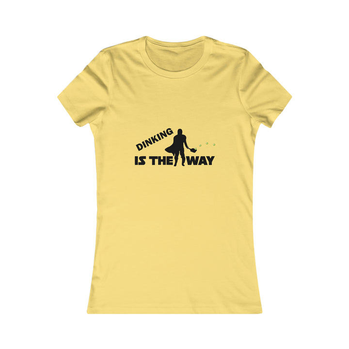 Dinking is the Way Women's Slim-Fit Premium Cotton T-Shirt - Great Pickleball Stuff