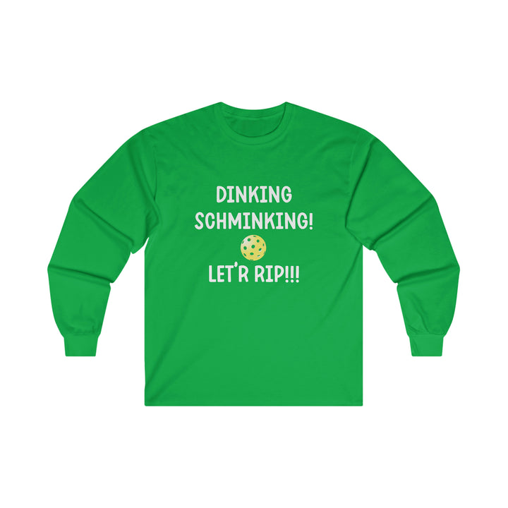 Dinking Schminking Ultra Cotton Long Sleeve Tee - Great Pickleball Stuff