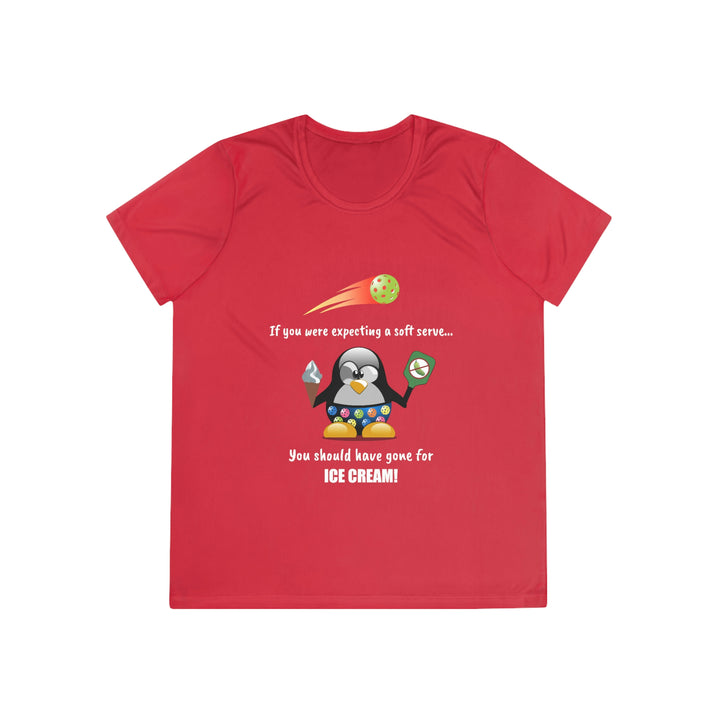 If You Were Expecting a Soft Serve, You Should Have Gone for Ice Cream-Penguin Women's Moisture-Wicking T-Shirt - Great Pickleball Stuff