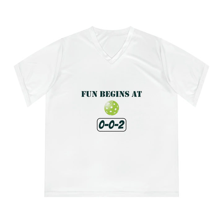 Fun Begins at 0-0-2 Women's Moisture-Wicking V-Neck T-Shirt - Great Pickleball Stuff