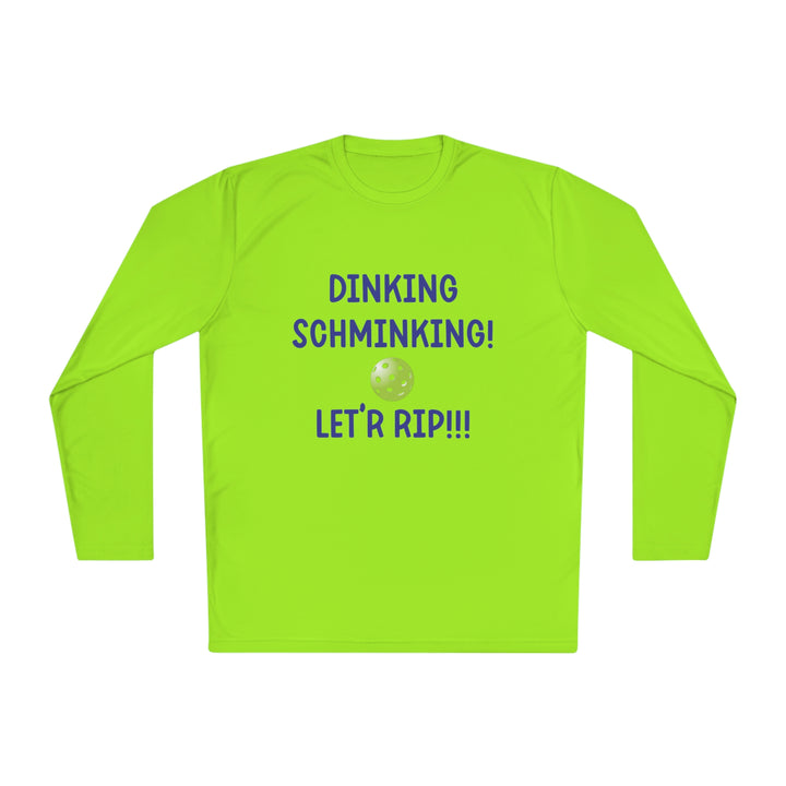 Dinking Schminking Unisex Moisture-Wicking Long Sleeve Tee - Great Pickleball Stuff