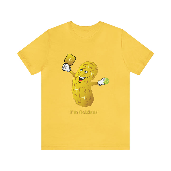 I'm Golden! Unisex T-Shirt - Great Pickleball Stuff