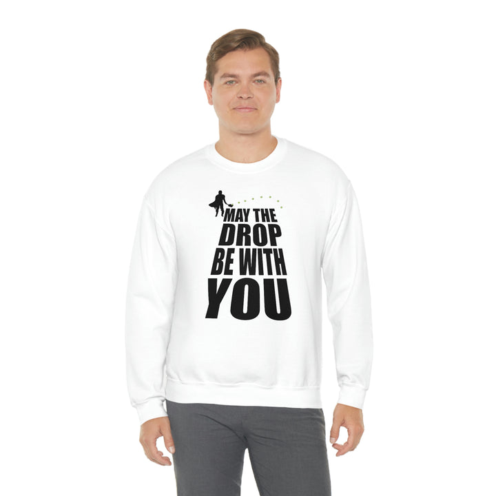 May the Drop Be With You Unisex Crewneck Sweatshirt - Great Pickleball Stuff