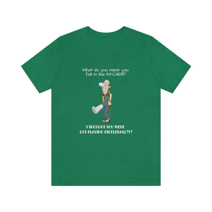 I Thought You Were Out Playing Pickleball? Unisex T-Shirt - Great Pickleball Stuff