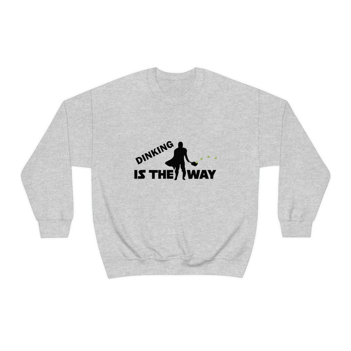 Dinking is the Way Unisex Crewneck Sweatshirt - Great Pickleball Stuff