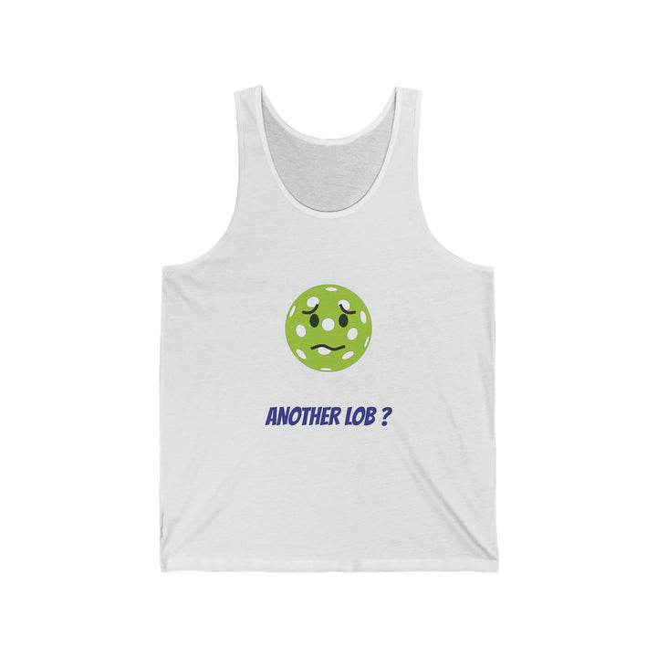 Another Lob? Unisex Cotton Tank - Great Pickleball Stuff