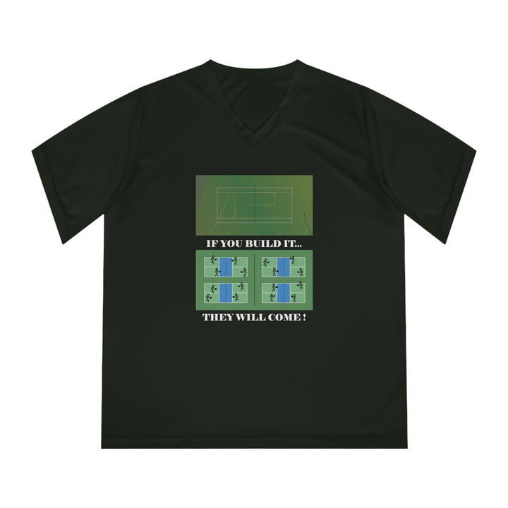 If You Build It They Will Come Women's Moisture-Wicking V-Neck T-Shirt - Great Pickleball Stuff