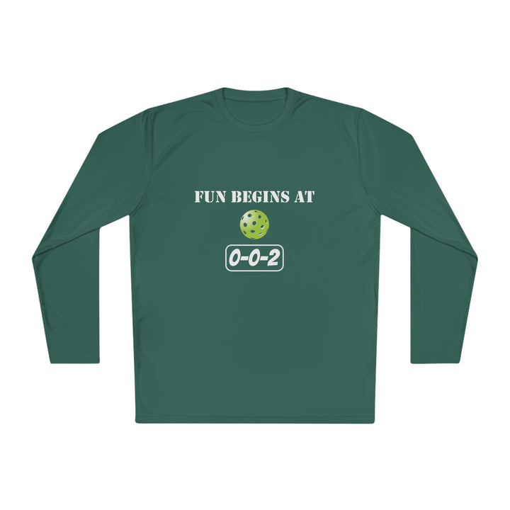 Fun Begins at 0-0-2 Unisex Moisture-Wicking Long Sleeve Tee - Great Pickleball Stuff