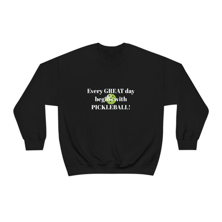 Every Great Day Begins with Pickleball! Unisex Crewneck Sweatshirt - Great Pickleball Stuff