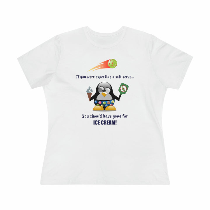 If You Were Expecting a Soft Serve, You Should Have Gone for Ice Cream-Penguin Women's Relaxed-Fit T-shirt - Great Pickleball Stuff