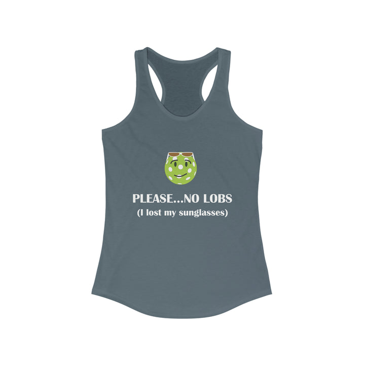 Please No Lobs-I Lost My Sunglasses Women's Racerback Tank - Great Pickleball Stuff