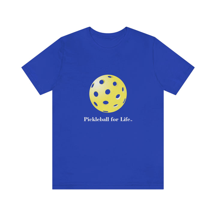 Pickleball for Life-Yellow Unisex T-Shirt - Great Pickleball Stuff