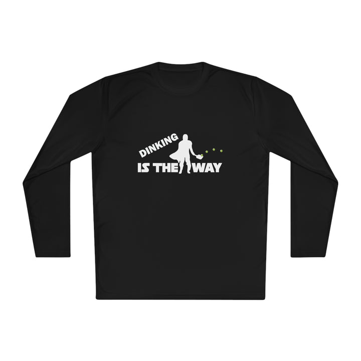 Dinking is the Way Unisex Moisture-Wicking Long Sleeve Tee - Great Pickleball Stuff