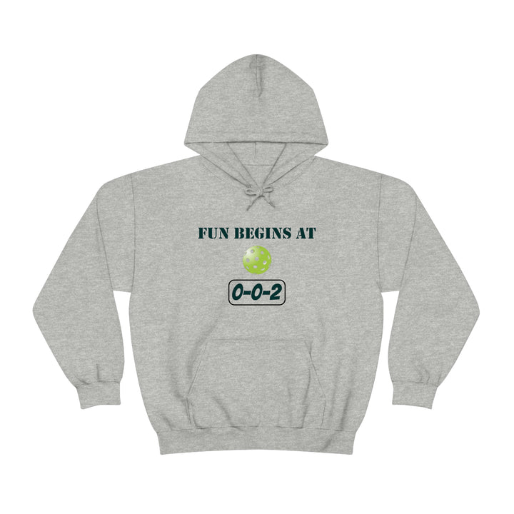 Fun Begins at 0-0-2 Unisex Hoodie - Great Pickleball Stuff