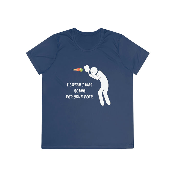 I Swear I Was Going For Your Feet! Women's Moisture-Wicking T-Shirt - Great Pickleball Stuff