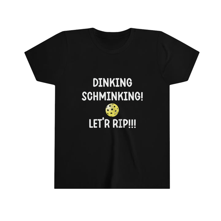 Dinking Schminking Youth T-Shirt - Great Pickleball Stuff