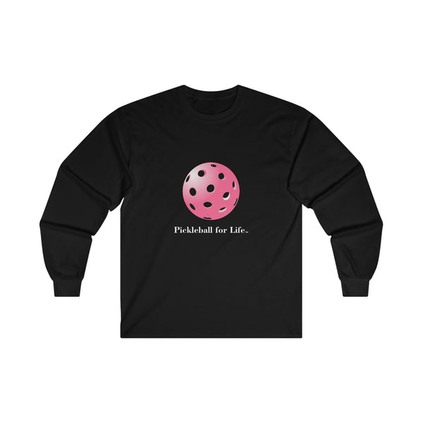 Pickleball for Life-Pink Ultra Cotton Long Sleeve Tee - Great Pickleball Stuff