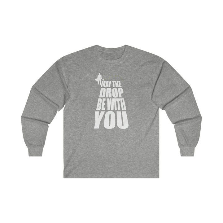 May the Drop Be With You Ultra Cotton Long Sleeve Tee - Great Pickleball Stuff