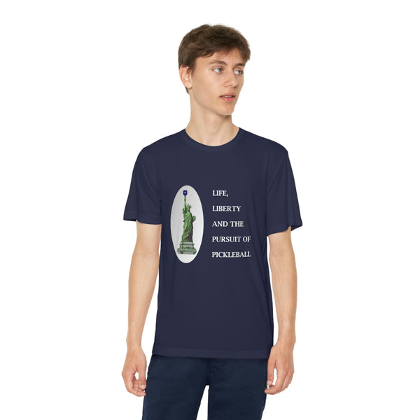 Life, Liberty & the Pursuit of Pickleball Youth Moisture-Wicking T-Shirt - Great Pickleball Stuff