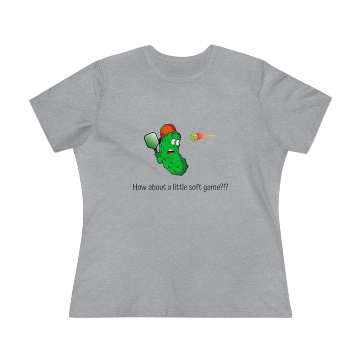 How About a Little Soft Game? Women's Relaxed-Fit T-shirt - Great Pickleball Stuff