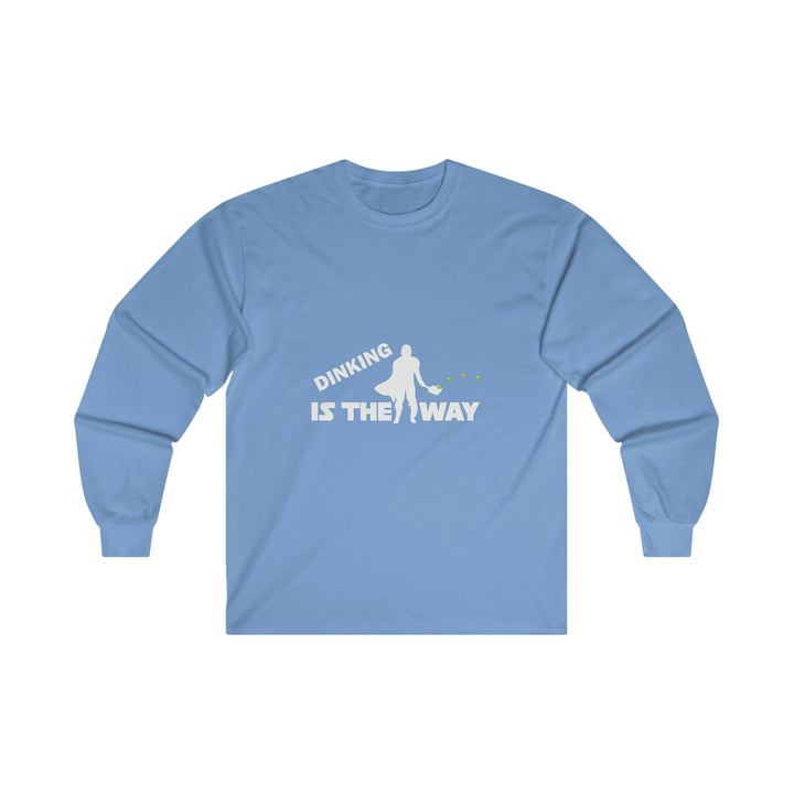 Dinking is the Way Ultra Cotton Long Sleeve Tee - Great Pickleball Stuff