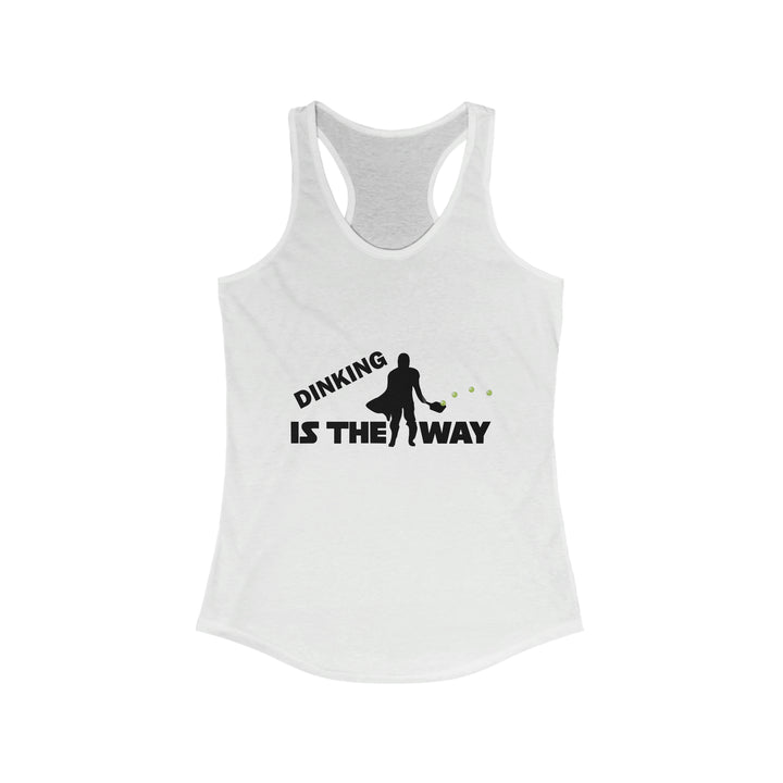 Dinking is the Way Women's Racerback Tank - Great Pickleball Stuff