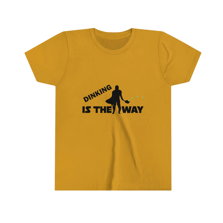 Dinking is the Way Youth T-Shirt - Great Pickleball Stuff