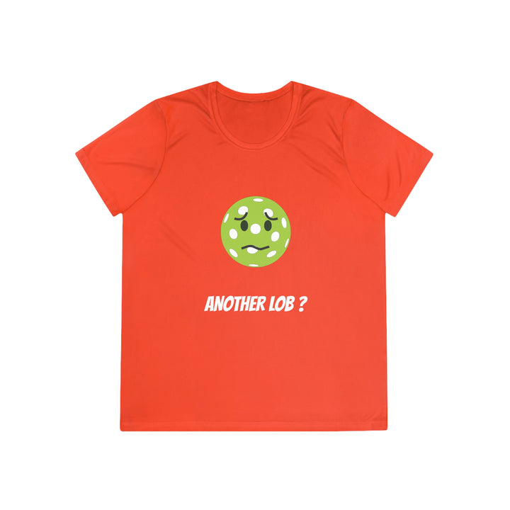 Another Lob? Women's Moisture-Wicking T-Shirt - Great Pickleball Stuff