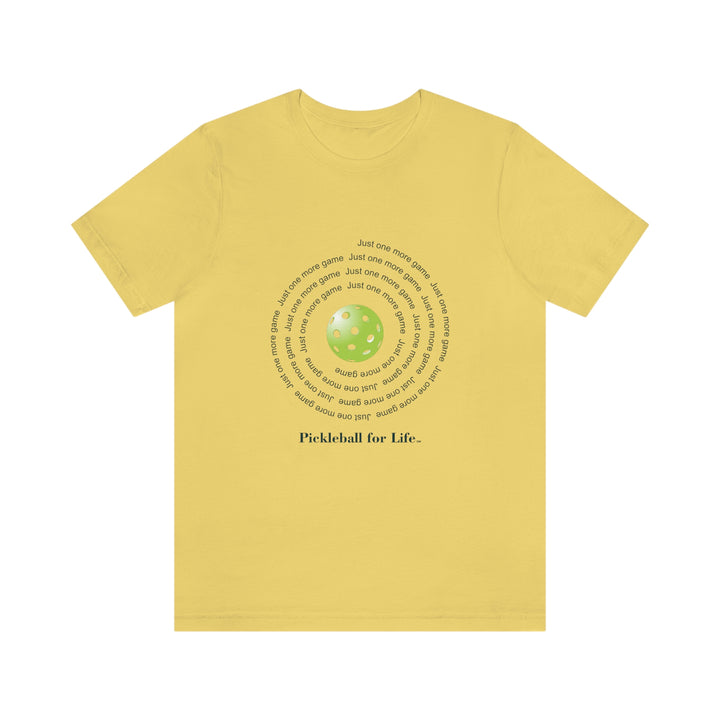 Just One More Game-Spiral Unisex T-Shirt - Great Pickleball Stuff