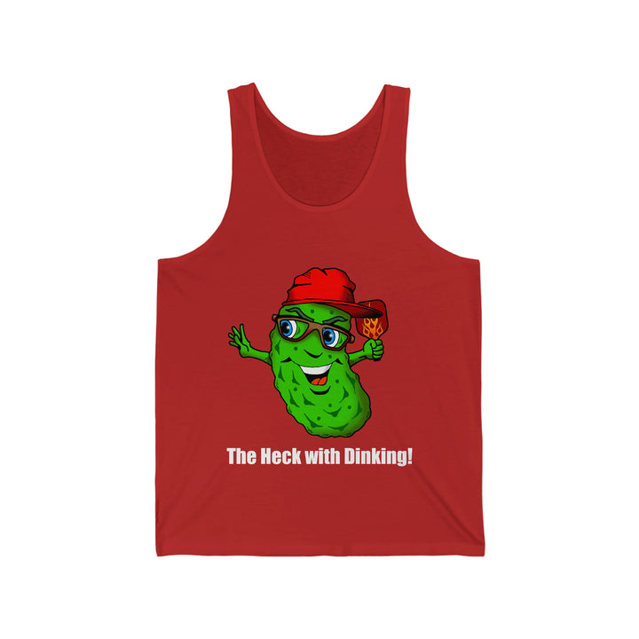 The Heck with Dinking! Unisex Cotton Tank-Great Pickleball Stuff