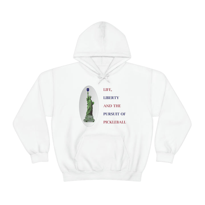 Life, Liberty & the Pursuit of Pickleball Unisex Hoodie - Great Pickleball Stuff