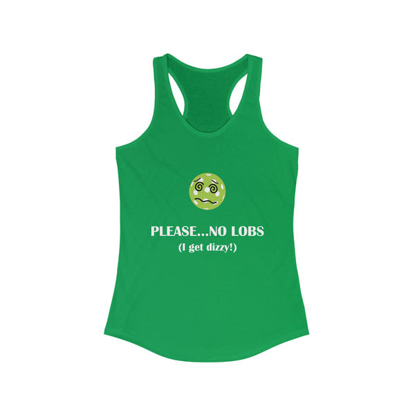 Please No Lobs-I Get Dizzy Women's Racerback Tank - Great Pickleball Stuff