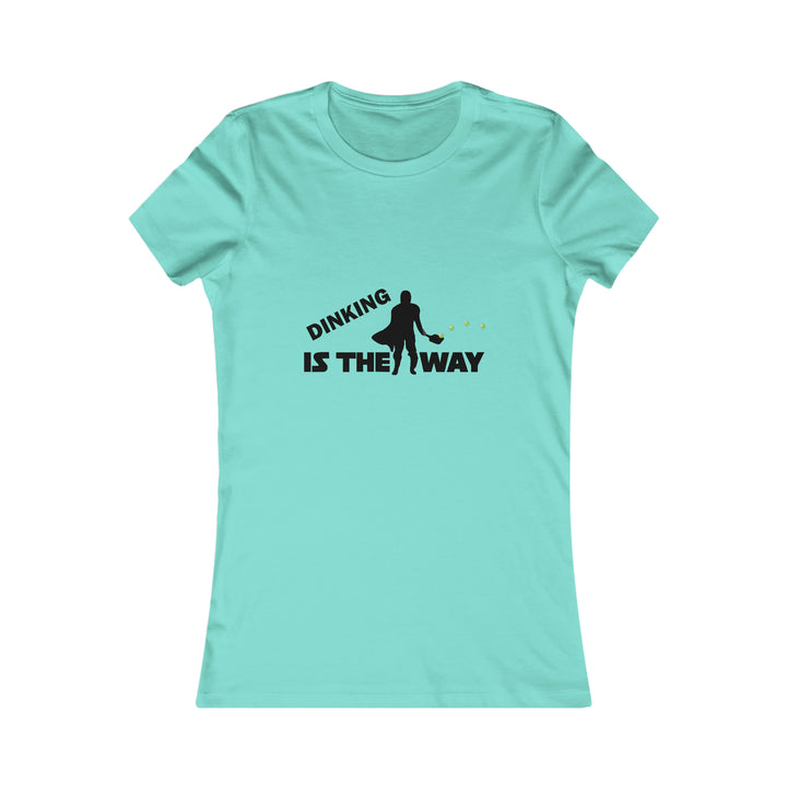 Dinking is the Way Women's Slim-Fit Premium Cotton T-Shirt - Great Pickleball Stuff