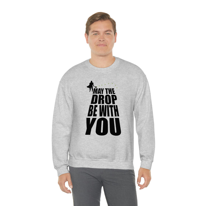 May the Drop Be With You Unisex Crewneck Sweatshirt - Great Pickleball Stuff