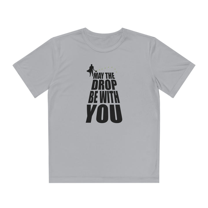 May the Drop Be With You Youth Moisture-Wicking T-Shirt - Great Pickleball Stuff