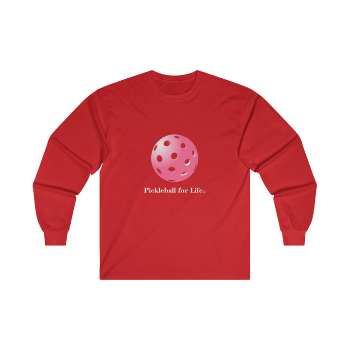 Pickleball for Life-Pink Ultra Cotton Long Sleeve Tee - Great Pickleball Stuff