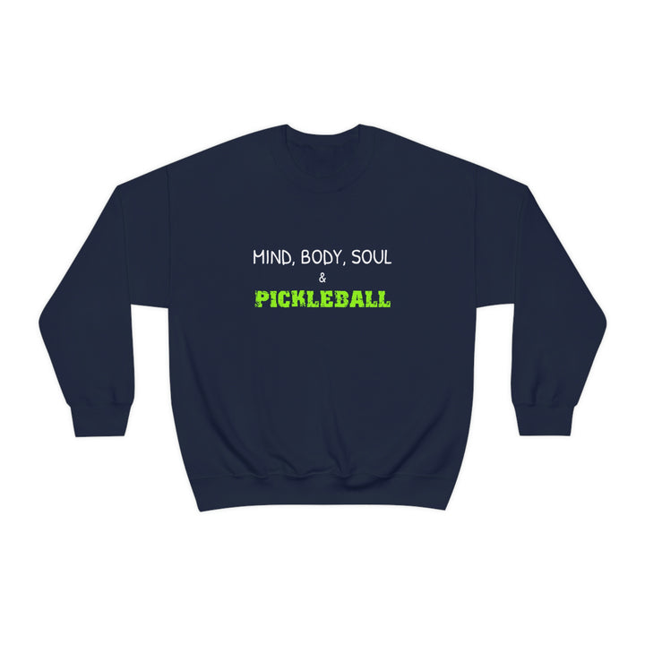 Mind, Body, Soul & Pickleball Unisex Crewneck Sweatshirt - Great Pickleball Stuff