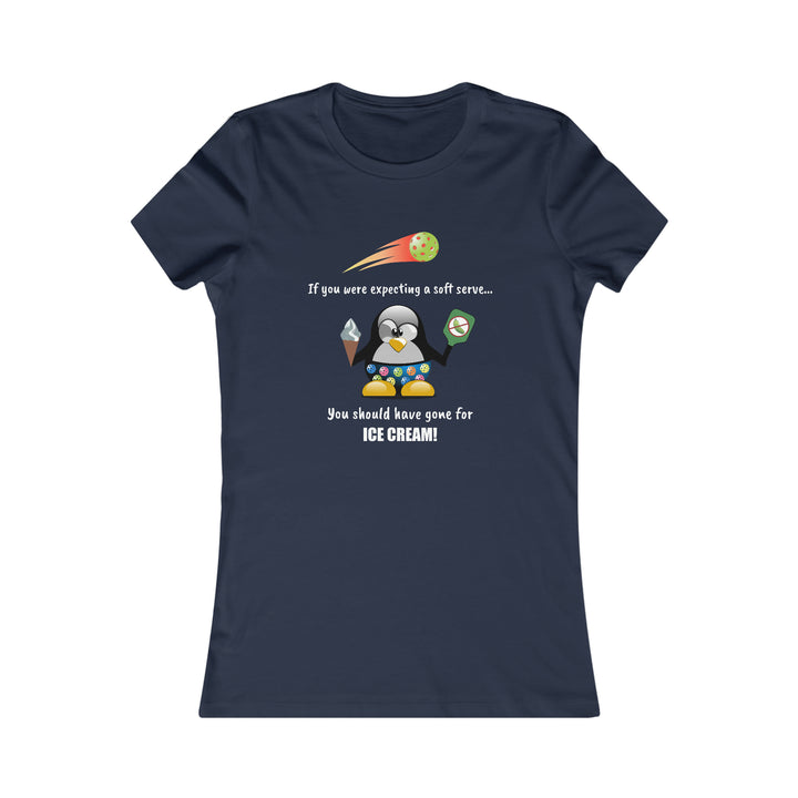 If You Were Expecting a Soft Serve, You Should Have Gone for Ice Cream-Penguin Women's Slim-Fit Premium Cotton T-Shirt - Great Pickleball Stuff