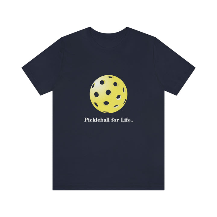 Pickleball for Life-Yellow Unisex T-Shirt - Great Pickleball Stuff