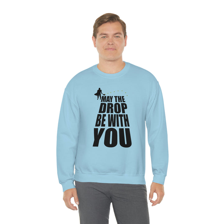 May the Drop Be With You Unisex Crewneck Sweatshirt - Great Pickleball Stuff