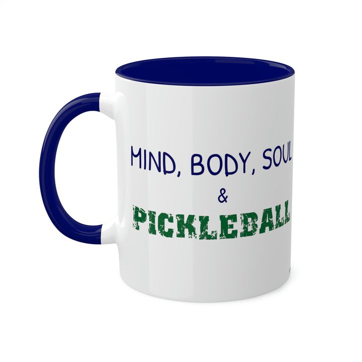 Mind, Body, Soul & Pickleball Coffee Mug-Great Pickleball Stuff