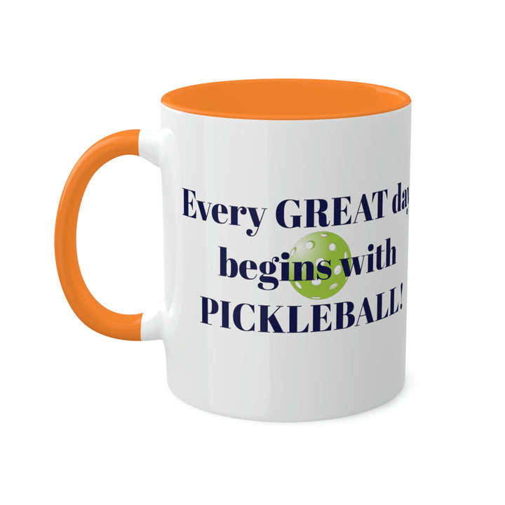 Every Great Day Begins with Pickleball! Coffee Mug - Great Pickleball Stuff