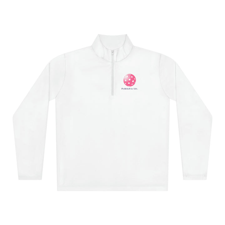 Pickleball for Life-Pink Unisex Moisture-Wicking Quarter-Zip Pullover - Great Pickleball Stuff