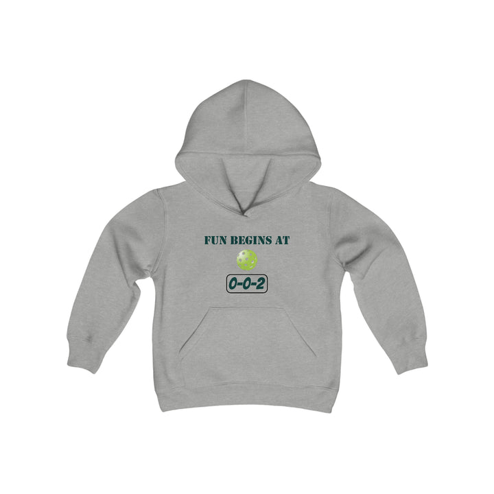 Fun Begins at 0-0-2 Youth Hoodie - Great Pickleball Stuff