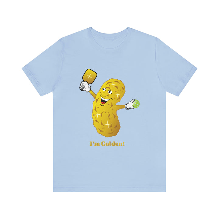 I'm Golden! Unisex T-Shirt - Great Pickleball Stuff