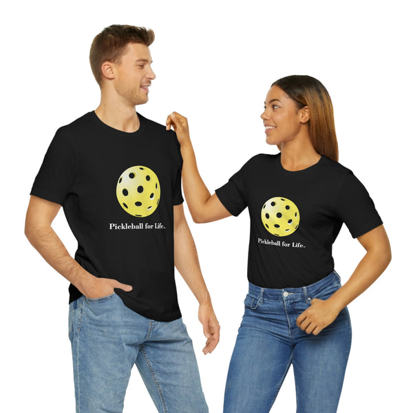 Pickleball for Life-Yellow Unisex T-Shirt - Great Pickleball Stuff