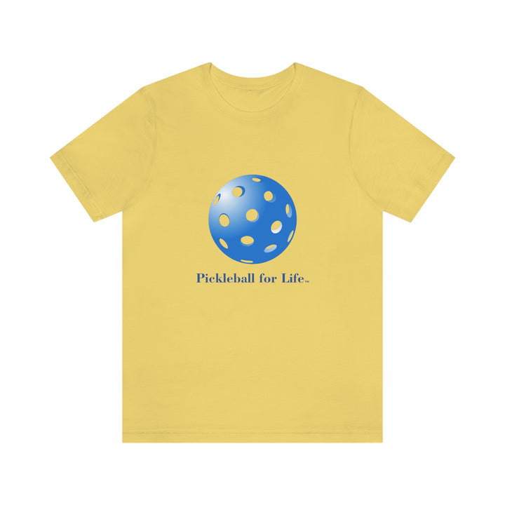 Pickleball for Life-Blue Unisex T-Shirt - Great Pickleball Stuff